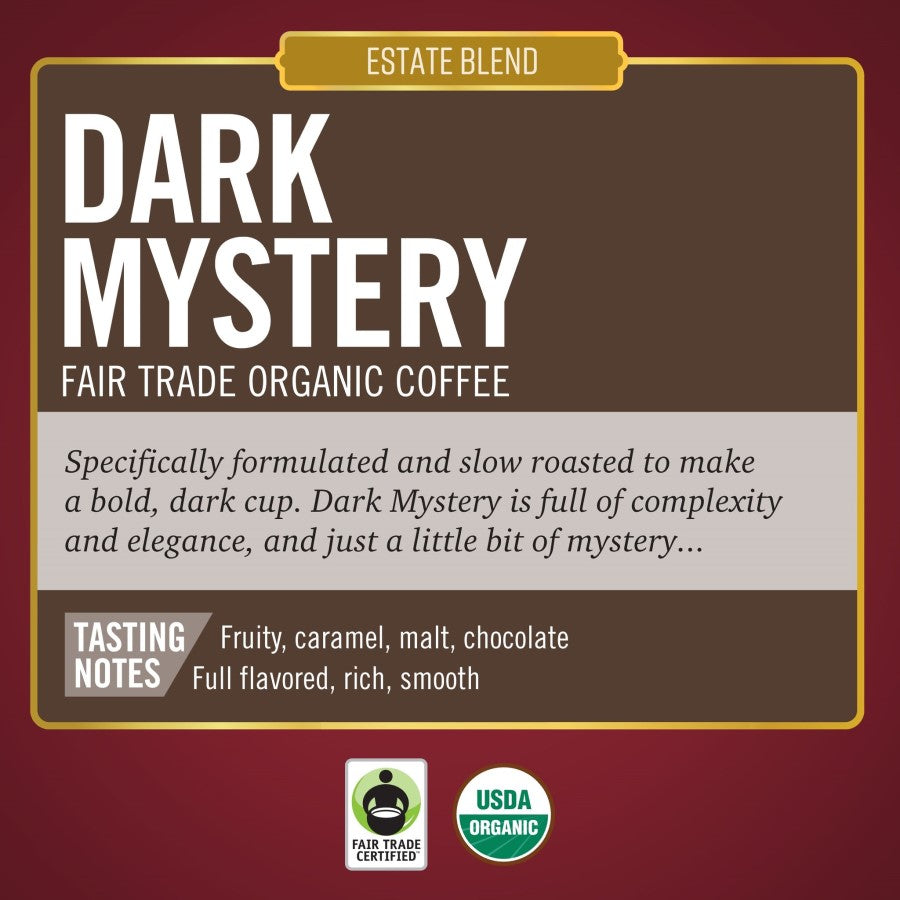 Barrie House Dark Mystery Coffee Fair Trade Organic Dark Roast Estate Blend Slow Roasted To Make A Bold Dark Cup Full Of Complexity And Elegance