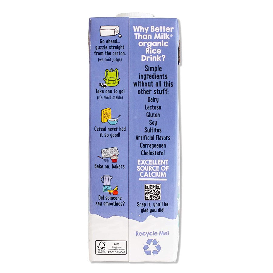 Better Than Milk Unsweetened Organic Calcium Rice Drink Is Simple Ingredients No Dairy No Soy Lactose Free Gluten Free No Artificial Flavors No Cholesterol Enjoy On The Go In Cereal Baked Goods Smoothies And More