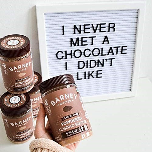 Letterboard With Chocolate Quote I Never Met A Chocolate I Didn't Like Barney Butter Chocolate Powdered Almond Butter