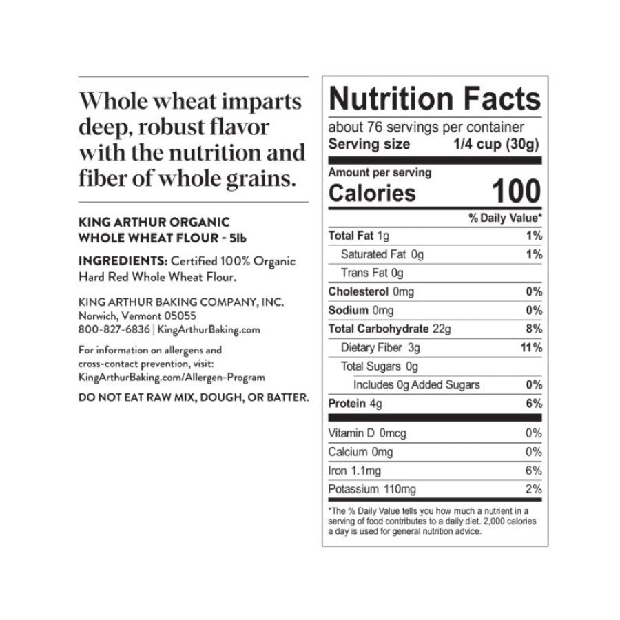 Unbleached King Arthur Organic Whole Grain Whole Wheat Flour 5 Pound Nutrition Facts Ingredients
