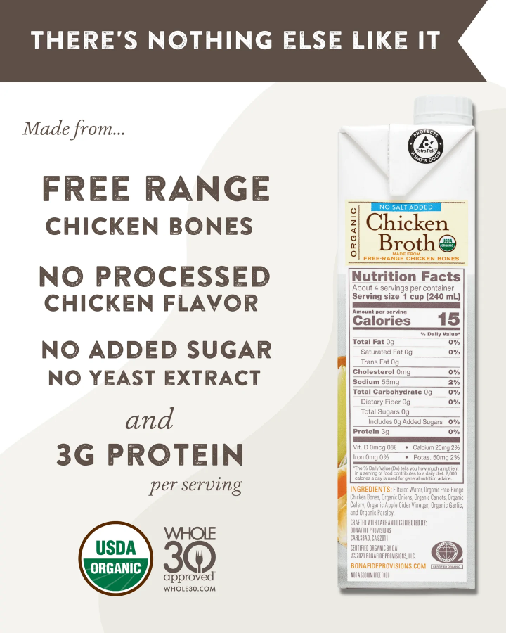 Bonafide Provisions There's Nothing Else Like It Whole30 Approved Low Sodium Chicken Broth Made From Free Range Chicken Bones Organic Ingredients No Added Sugar